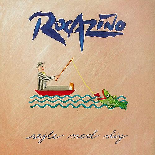 Rocazino - 1988 Sejle med dig